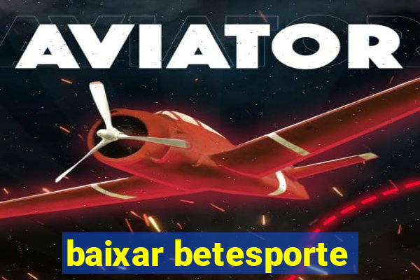 baixar betesporte